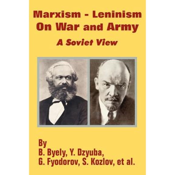 Marxism - Leninism On War and Army: A Soviet View (Paperback)