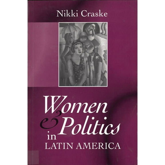 Women and Politics in Latin America, (Paperback)
