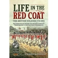 thumbnail image 1 of Pre-Owned From Reason to Revolution: Life in the Red Coat: The British Soldier 1721-1815: Proceedings of the 2019 Helion and Company 'From Reason to Revolution' Conference (Paperback), 1 of 1
