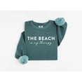 thumbnail image 2 of The Beach Is My Therapy Sweatshirt, Beach Sweatshirt, Therapy Sweatshirt, Beach Shirt, Travel Sweatshirt, Summer Sweatshirt, Cozy Sweatshirt, 2 of 5