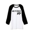 thumbnail image 1 of Air Force Wife Unisex 3/4 Sleeves Baseball Raglan T-Shirt Tee White Black Large, 1 of 4