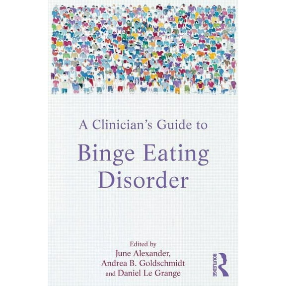 A Clinician's Guide to Binge Eating Disorder, (Paperback)