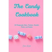 The Candy Cookbook (Paperback)