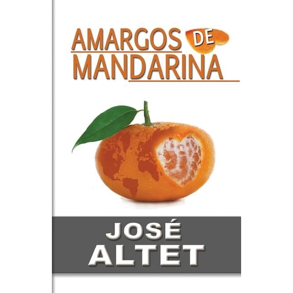 Amargos de Mandarina (Paperback)