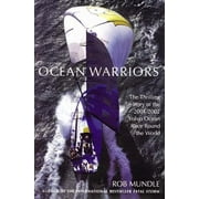 Ocean Warriors: The Thrilling Story of the 2001/2002 Volvo Ocean Race Round the World [Hardcover - Used]