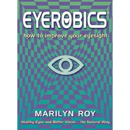 Eyerobics [Paperback - Used]