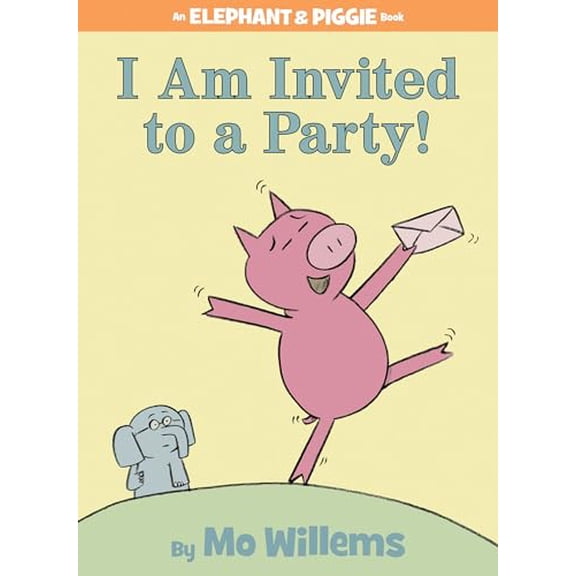 Pre-Owned I Am Invited to a Party!-An Elephant and Piggie Book (Hardcover) 1423106873 9781423106876