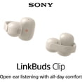 thumbnail image 6 of Sony WFLC900/C LinkBuds Clip Open-Ear Truly Wireless Earbuds Greige Bundle with Deco Essentials 6-Pair Earbud Tips & 1 YR Enhanced Protection Pack, 6 of 8
