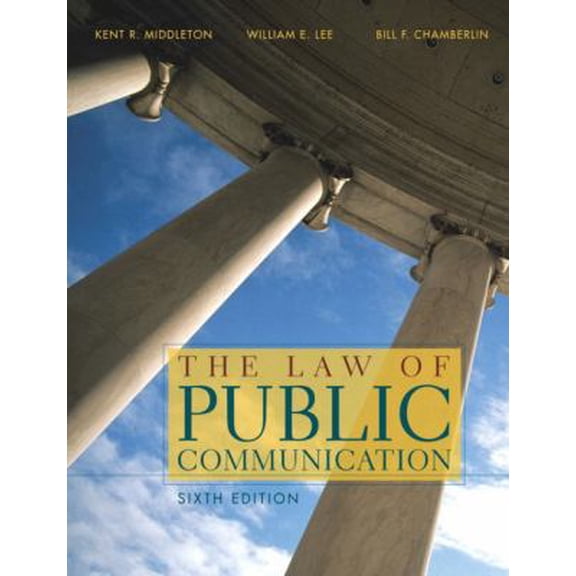 Pre-Owned The Law of Public Communication, Sixth Edition (Paperback) 0205343503 9780205343508