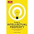 thumbnail image 3 of Guide to Intellectual Property: What It Is, How to Protect It, How to Exploit It, 3 of 3