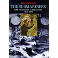 thumbnail image 1 of Pre-Owned The Submariners: Life in British Submarines 1901-1999 (Hardcover) 0094788103 9780094788107, 1 of 1