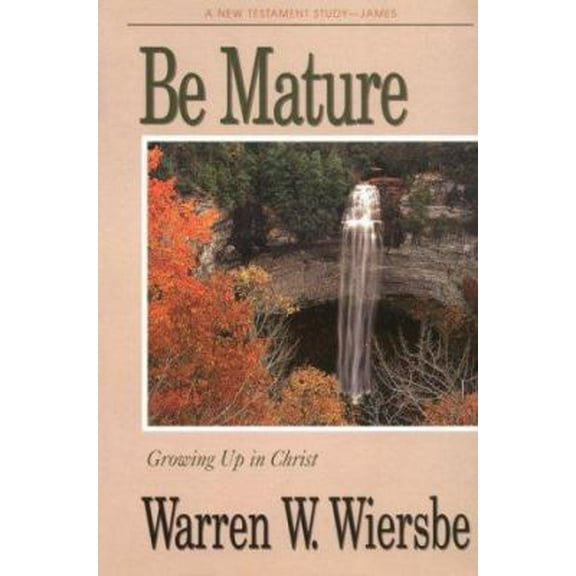 Pre-Owned Be Mature (Be Series) (Paperback) 0896937542 9780896937543