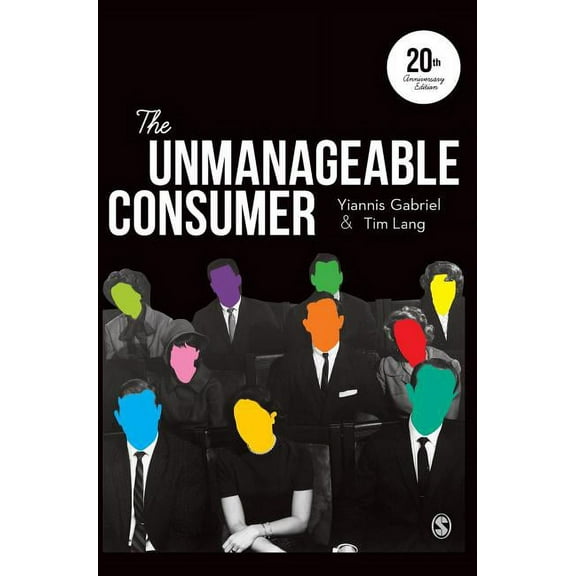 The Unmanageable Consumer, (Hardcover)