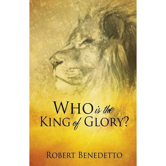 Who Is the King of Glory?, (Paperback)