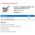 thumbnail image 2 of Pump - Compatible with 2006 - 2011 Mercedes-Benz ML350 3.5L V6 2007 2008 2009 2010, 2 of 2