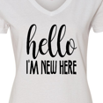 thumbnail image 4 of Inktastic Hello, I'm New Here Women's V-Neck T-Shirt, 4 of 5