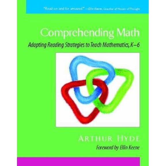 Pre-Owned Comprehending Math: Adapting Reading Strategies to Teach Mathematics, K-6 (Paperback) 032500949X 9780325009490