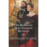 His Runaway Marchioness Returns (Paperback)