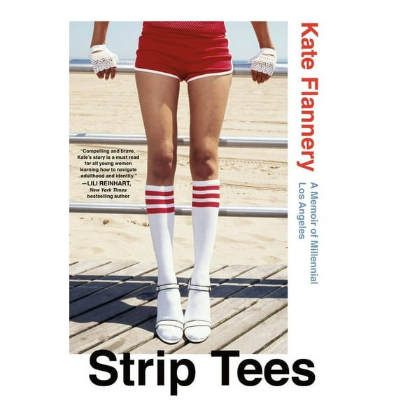 Strip Tees: A Memoir of Millennial Los Angeles, (Hardcover)