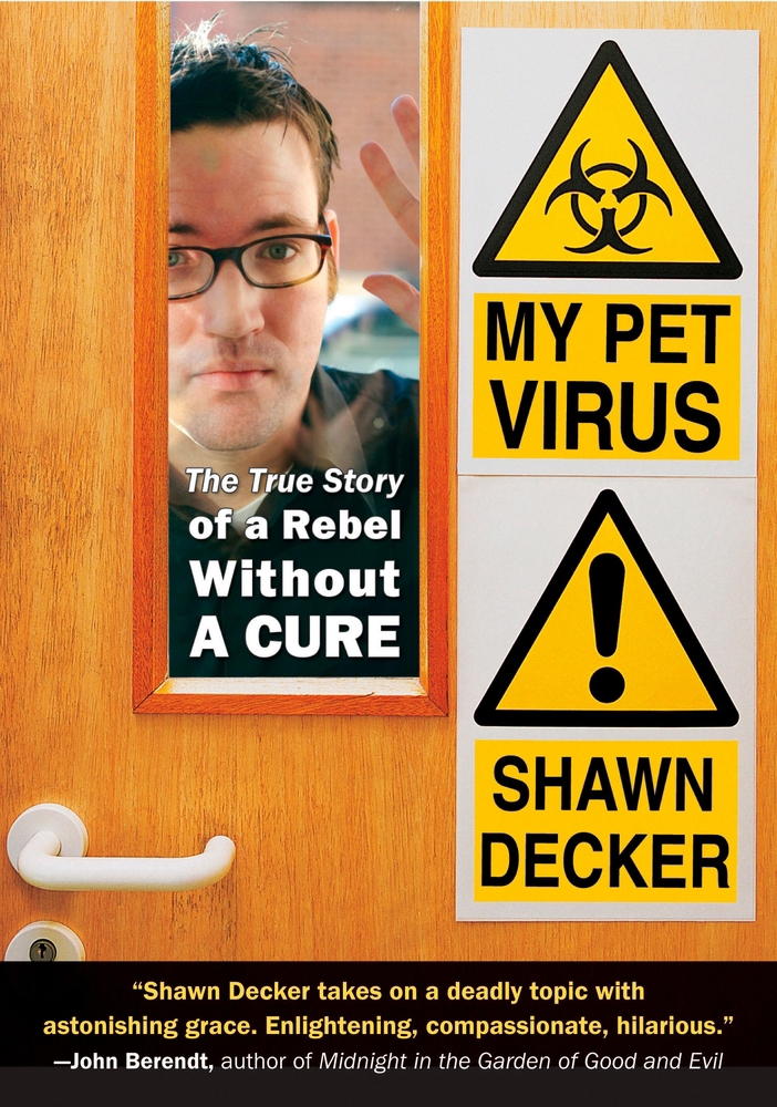 Pre-Owned My Pet Virus: The True Story of a Rebel Without a Cure (Paperback) 1585425257 9781585425259