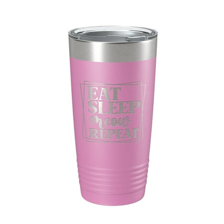 

Eat Sleep Meow Repeat Tumbler Travel Mug Funny Cat Lover Gift Insulated Laser Engraved Coffee Cup 20 oz Light Purple