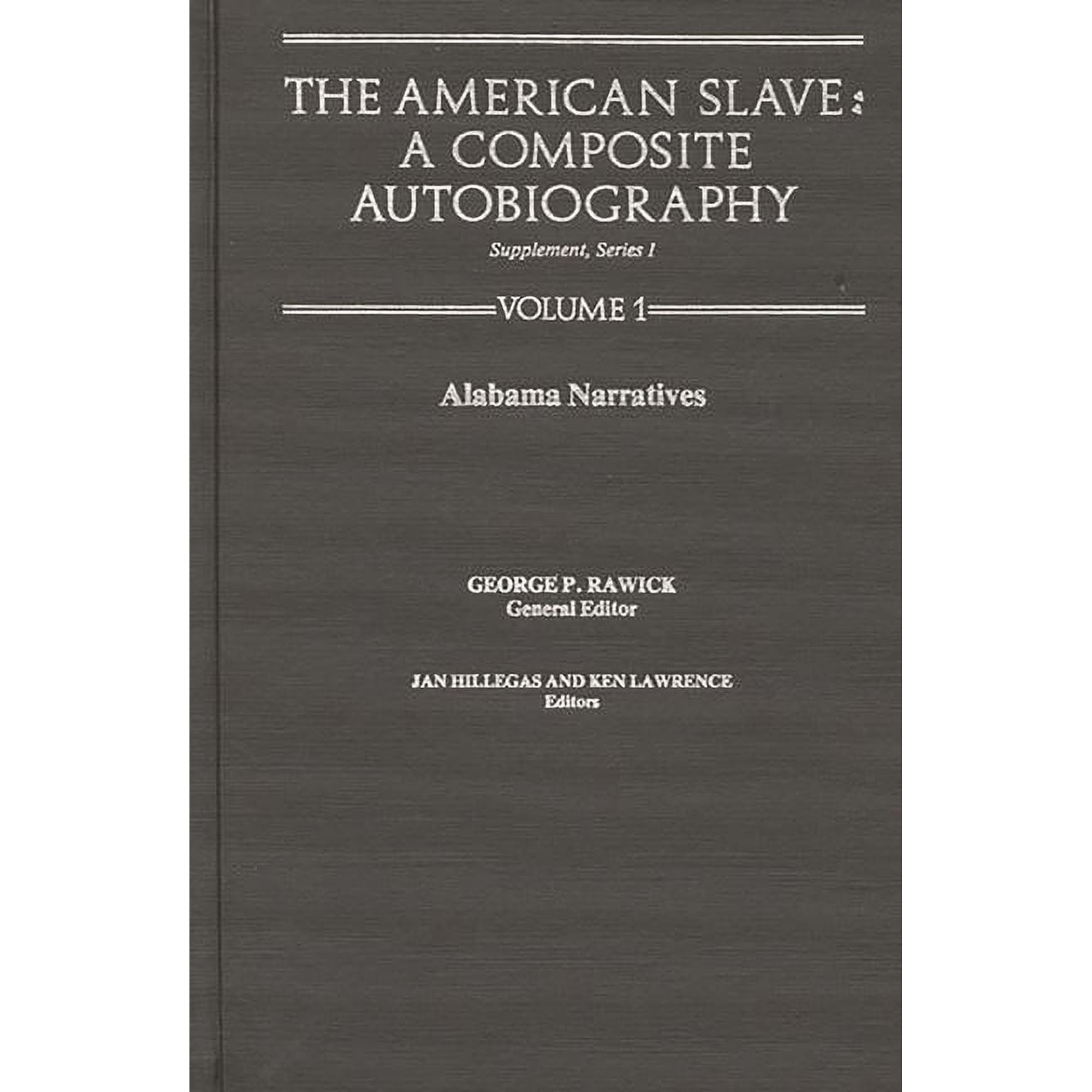 The American Slave--Alabama Narratives: Supp. Ser. 1. Vol. 1 (Hardcover)