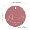 thumbnail image 6 of Inkdotpot Rose Gold Foil Paper Hang Tags Thank You For Celebrating With Me Birthday Favor Tags 100 Pieces, 6 of 6