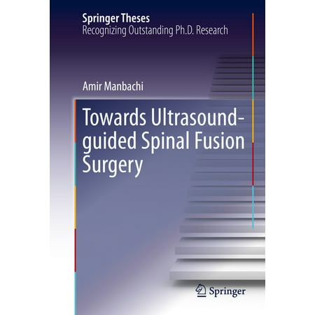 Towards Ultrasound-guided Spinal Fusion Surgery -