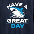 thumbnail image 3 of Instant Message - Have A Great Day Shark - Toddler & Youth Crewneck Fleece Sweatshirt, 3 of 6
