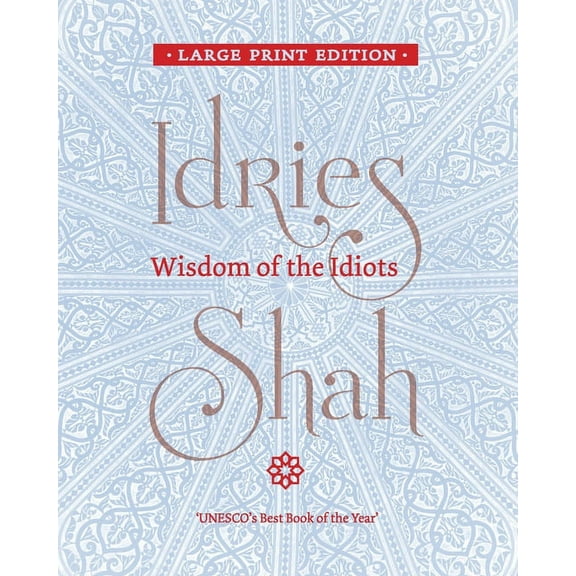 Wisdom of the Idiots (Paperback)(Large Print)