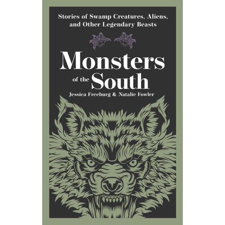 Hauntings, Horrors & Scary Ghost Sto Monsters of the South: Stories of Swamp Creatures, Aliens, and Other Legendary Beasts, (Paperback)