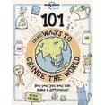 thumbnail image 1 of 101 Small Ways to Change the World (Lonely Planet Kids), 1 of 2