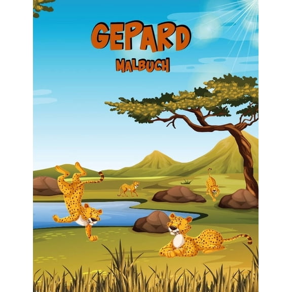 Gepard Malbuch: Aktivitätsbuch für Kinder, (Paperback)