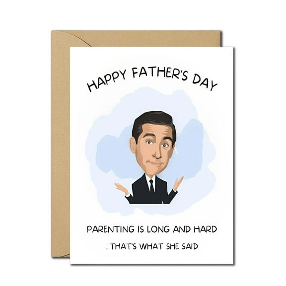 Funny Father’s Day Card – “That’s What She Said” Parenting Joke – Envelope Included, Blank Inside – Hilarious Gift for Dad from Kids, Inspired by The Office Humor