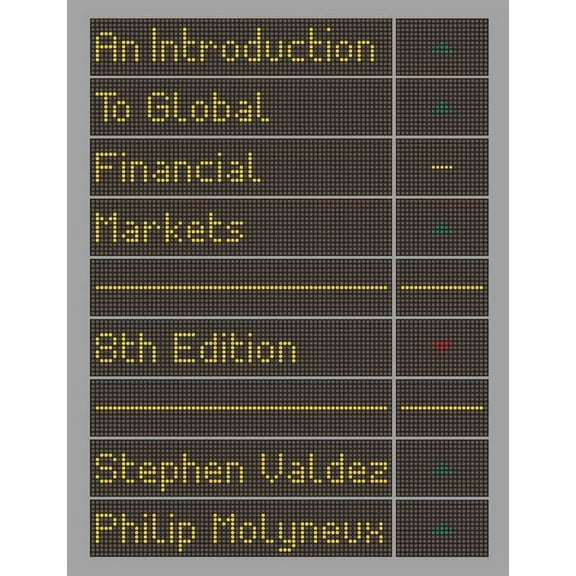 An Introduction to Global Financial Markets, (Paperback)