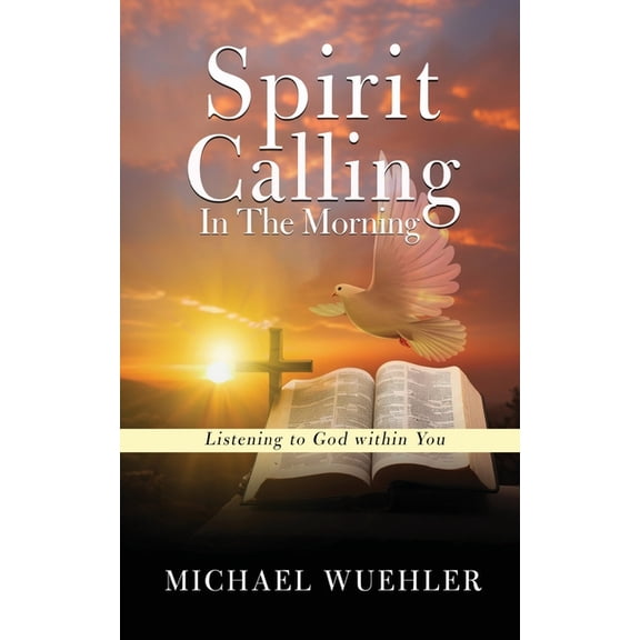 Spirit Calling in the Morning, (Paperback)