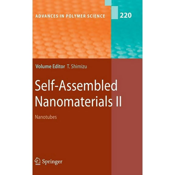 Advances in Polymer Science Self-Assembled Nanomaterials II: Nanotubes, Book 220, (Hardcover)