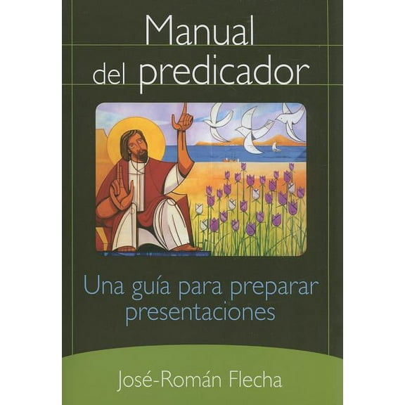 Manual del Predicador: Una Guia Para Preparar Presentaciones, (Paperback)