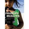 thumbnail image 2 of Framing Muslims: Stereotyping and Representation after 9/11, 2 of 2