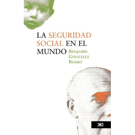 La seguridad social en el mundo (Paperback)