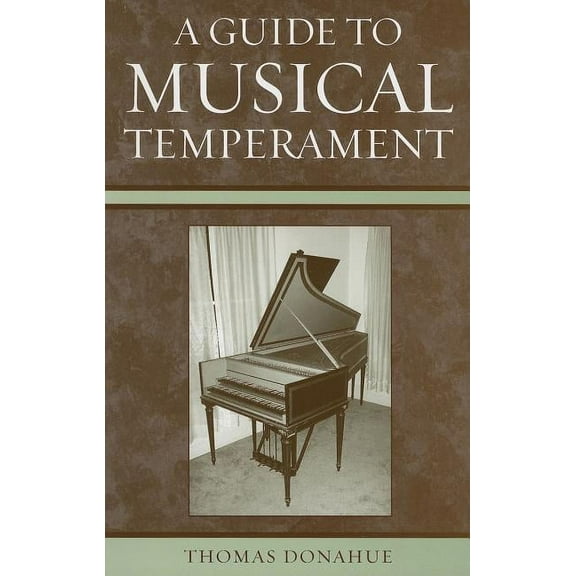 A Guide to Musical Temperament (Paperback)