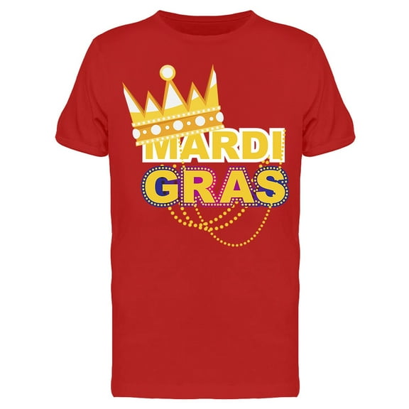 Mardi Gras Greeting With Crown T-Shirt Men -Image by Shutterstock, Male Large