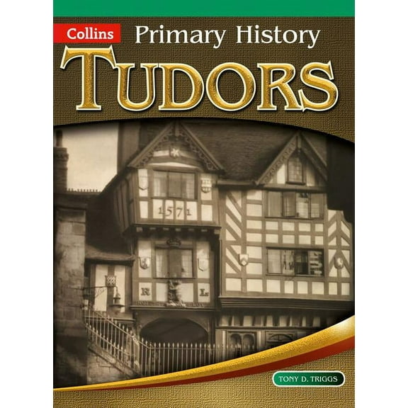 Primary History: Tudors (Paperback)
