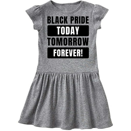 

Inktastic Black History Month Black Pride Today Tomorrow Forever Gift Toddler Girl Dress