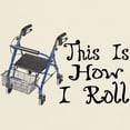 thumbnail image 3 of CafePress - How I Roll Walker Light T Shirt - Men's Classic Graphic T-Shirt, 3 of 4