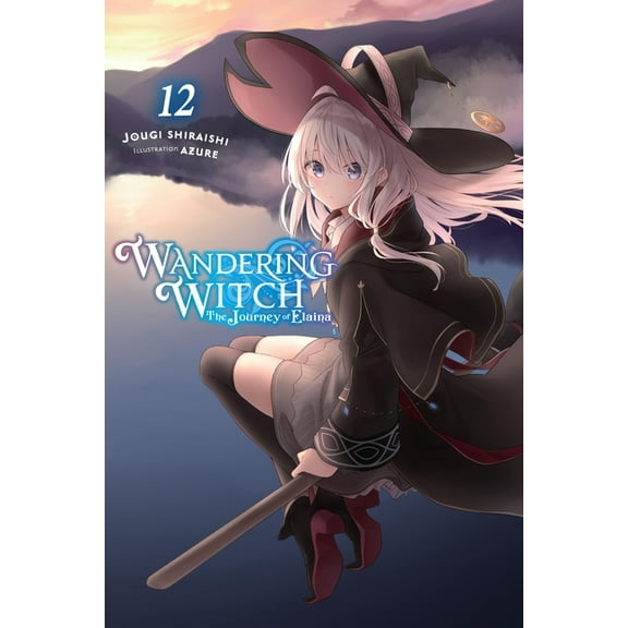 Wandering Witch: The Journey of Elaina Wandering Witch: The Journey of Elaina, Vol. 12 (Light Novel): Volume 12, Book 12, (Paperback)
