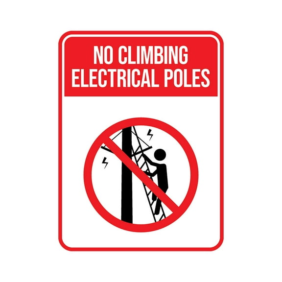 Portrait Round Plus No Climbing Electrical Poles Door or Wall Sign | Electrical Hazard Safety Signs - Large
