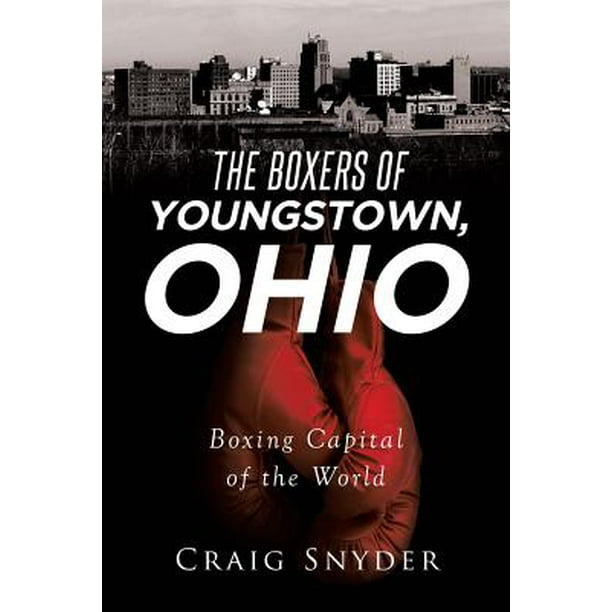The Boxers of Youngstown Ohio (Paperback)