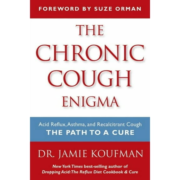 The Chronic Cough Enigma : How to recognize neurogenic and reflux related cough (Paperback)