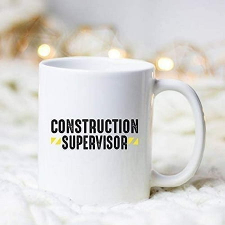 

Construction Supervisor Coffee Mug 11OZ Coffee Mug